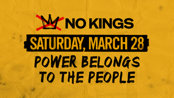 Poster for NO KINGS, Saturday, March 28, with the slogan "Power belongs to the people"